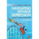 Navigating Teenage Depression: A Guide for Parents and Professionals