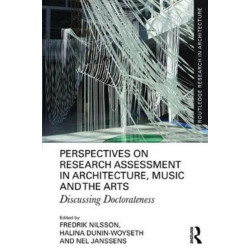Perspectives on Research Assessment in Architecture, Music and the Arts: Discussing Doctorateness