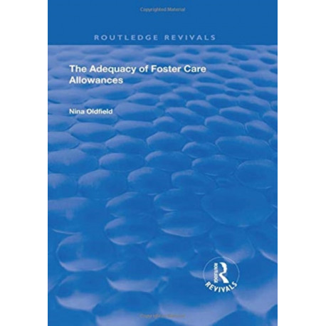 The Adequacy of Foster Care Allowances