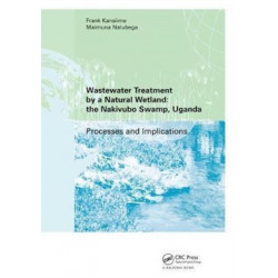 Wastewater Treatment by a Natural Wetland: the Nakivubo Swamp, Uganda: Processes and Implications