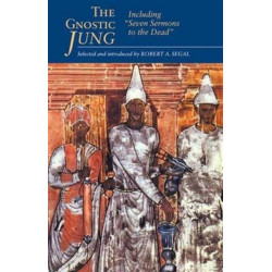 The Gnostic Jung: Including