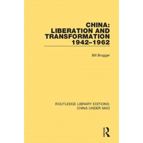 China: Liberation and Transformation 1942-1962