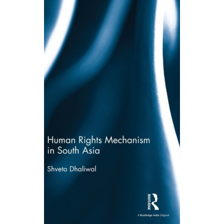 Human Rights Mechanism in South Asia
