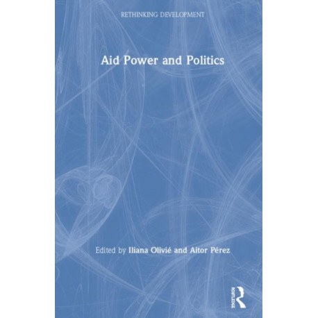 Aid Power and Politics