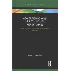 Advertising and Multilingual Repertoires: from Linguistic Resources to Patterns of Response