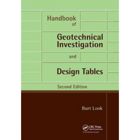 Handbook of Geotechnical Investigation and Design Tables: Second Edition