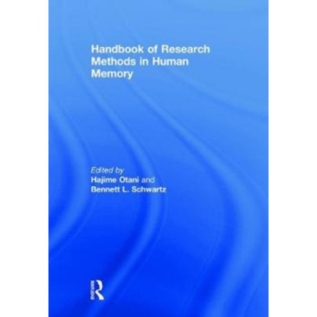 Handbook of Research Methods in Human Memory