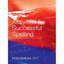 Activities for Successful Spelling: The Essential Guide