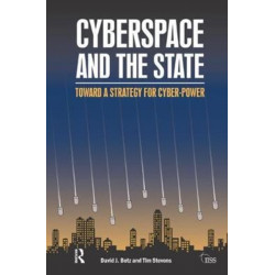 Cyberspace and the State: Towards a Strategy for Cyber-Power