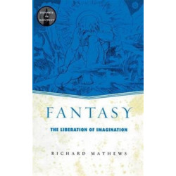 Fantasy: The Liberation of Imagination