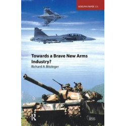 Towards a Brave New Arms Industry?