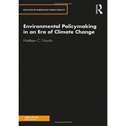 Environmental Policymaking in an Era of Climate Change