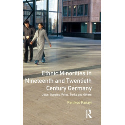 Ethnic Minorities in 19th and 20th Century Germany: Jews, Gypsies, Poles, Turks and Others