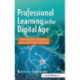 Professional Learning in the Digital Age: The Educator's Guide to User-Generated Learning