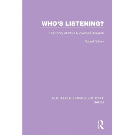 Who's Listening?: The Story of BBC Audience Research