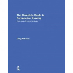 The Complete Guide to Perspective Drawing: From One-Point to Six-Point