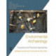 Environmental Archaeology: Theoretical and Practical Approaches