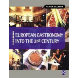 European Gastronomy into the 21st Century: Cailein Gillespie The Scottish Hotel School