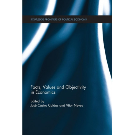 Facts, Values and Objectivity in Economics