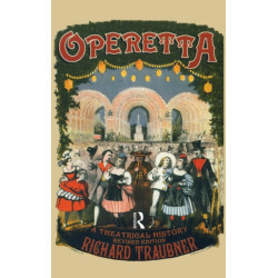 Operetta: A Theatrical History