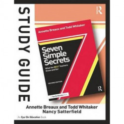Study Guide, Seven Simple Secrets: What the BEST Teachers Know and Do!