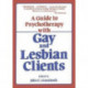 A Guide to Psychotherapy with Gay & Lesbian Clients