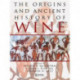 The Origins and Ancient History of Wine: Food and Nutrition in History and Antropology