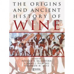 The Origins and Ancient History of Wine: Food and Nutrition in History and Antropology
