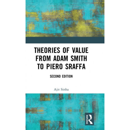 Theories of Value from Adam Smith to Piero Sraffa