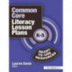 Common Core Literacy Lesson Plans: Ready-to-Use Resources, K-5