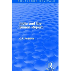Routledge Revivals: India and the Simon Report (1930)