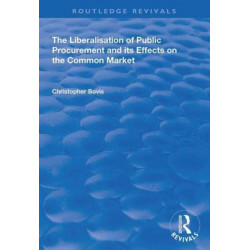 The Liberalisation of Public Procurement and its Effects on the Common Market