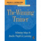 The Winning Trainer: Winning Ways to Involve People in Learning