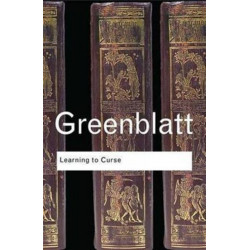 Learning to Curse: Essays in Early Modern Culture