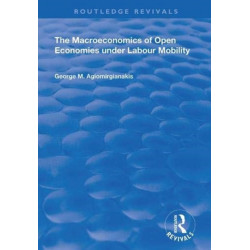 The Macroeconomics of Open Economies Under Labour Mobility