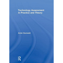 Technology Assessment in Practice and Theory
