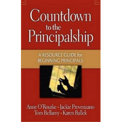 Countdown to the Principalship: How Successful Principals Begin Their School Year
