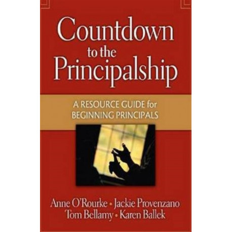 Countdown to the Principalship: How Successful Principals Begin Their School Year