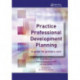 Practice Professional Development Planning: A Guide for Primary Care