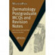 Dermatology Postgraduate MCQs and Revision Notes