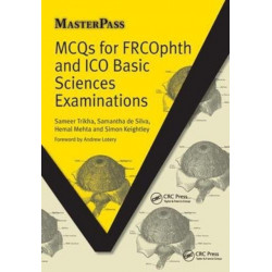 MCQs for FRCOphth and ICO Basic Sciences Examinations