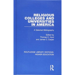 Religious Colleges and Universities in America: A Selected Bibliography