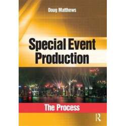 Special Event Production: The Process