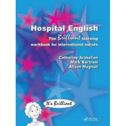 Hospital English: The Brilliant Learning Workbook for International Nurses