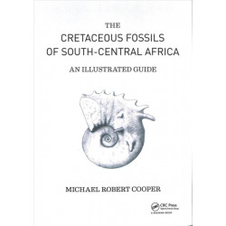 Cretaceous Fossils of South-Central Africa: An Illustrated Guide