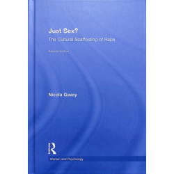 Just Sex?: The Cultural Scaffolding of Rape