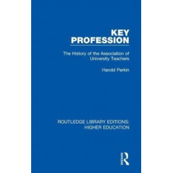 Key Profession: The History of the Association of University Teachers