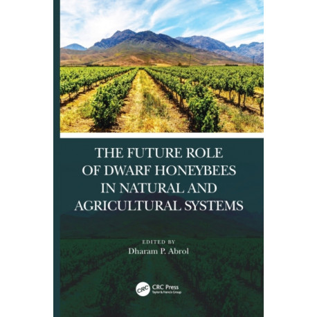 The Future Role of Dwarf Honey Bees in Natural and Agricultural Systems