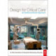 Design for Critical Care: An Evidence-Based Approach