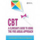 CBT: A Clinician's Guide to Using the Five Areas Approach